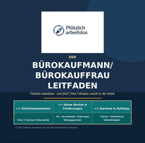 E-Book Cover: Bürokaufmann/Bürokauffrau Leitfaden bei Arbeitslosigkeit – Sofortmaßnahmen, IHK-Rechte, Tarifvertrag, Arbeitszeugnis und Karrierewege für Bürokaufleute