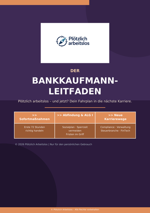 Cover des Bankkaufmann-Leitfadens: Plötzlich arbeitslos als Bankkaufmann – Dein 30-Tage-Notfallplan (E-Book PDF)